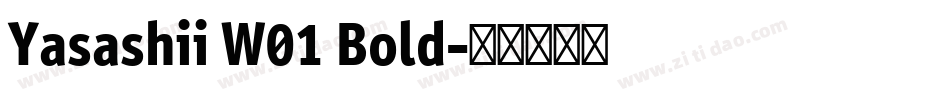Yasashii W01 Bold字体转换